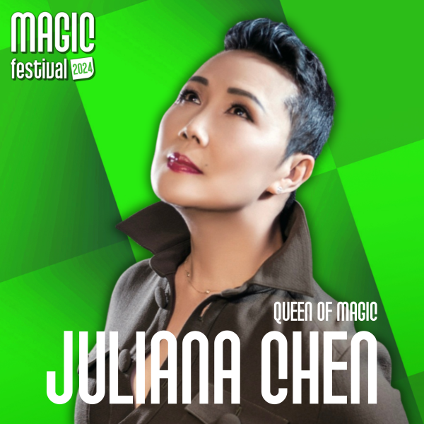 JULIANA CHEN - QUEEN OF MAGIC